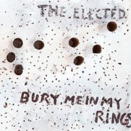 The Elected, Bury Me In My Rings (CD)