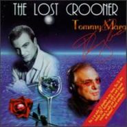 Tommy Mara, The Lost Crooner (CD)