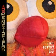 The Magnetic Fields, Love at the Bottom of the Sea (CD)