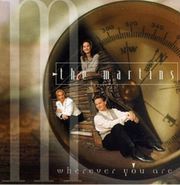 The Martins, Wherever You Are (CD)