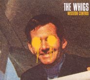 The Whigs, Mission Control (CD)