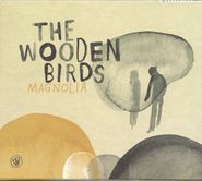 The Wooden Birds, Magnolia (CD)