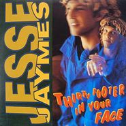 Jesse Jaymes, Thirty Footer In Your Face (CD)