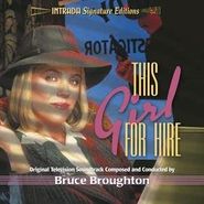 Bruce Broughton, This Girl For Hire [Limited Edition] [OST] (CD)