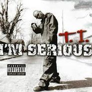 T.I., I'm Serious (CD)