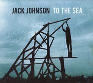 Jack Johnson, To The Sea (CD)