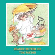 Tom Paxton, Peanut Butter Pie (CD)