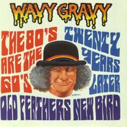 Wavy Gravy, Old Feathers New Bird (CD)