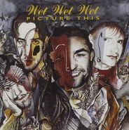 Wet Wet Wet, Picture This (CD)