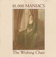 10,000 Maniacs, The Wishing Chair (CD)