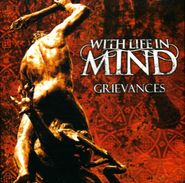With Life In Mind, Grievances (CD)