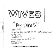 Wives, Roy Tapes [Yellow Vinyl] (12")