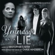 Kristopher Carter, Yesterday Was A Lie [OST] (CD)