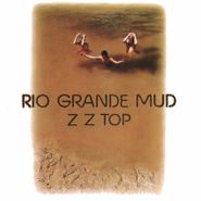 ZZ Top, Rio Grande Mud [Remastered 180 Gram Vinyl] (LP)