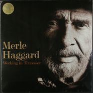 Merle Haggard, Working In Tennessee [ 2011 Sealed Out of Print] (LP)