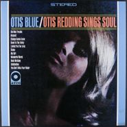 Otis Redding, Otis Blue / Otis Redding Sings Soul [2016 Reissue] (LP)