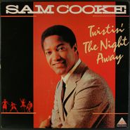 Sam Cooke, Twistin' The Night Away [UK Issue] (LP)