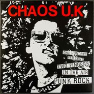 Chaos UK, One Hundred Per Cent Two Fingers In The Air Punk Rock [1993 UK Pressing] (LP)
