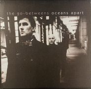 The Go-Betweens, Oceans Apart [2005 180 Gram Vinyl] (LP)
