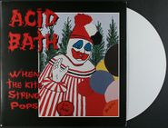 Acid Bath, When The Kite String Pops [Remastered White Vinyl] (LP)