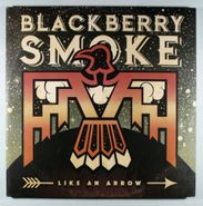 Blackberry Smoke, Like An Arrow [Translucent Orange Vinyl] (LP)