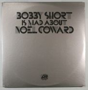 Bobby Short, Bobby Short Is Mad About Noël Coward (LP)