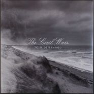 The Civil Wars, To Be Determined (10")