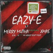 Eazy-E, Merry Muthafuckin X-Mas [Black Friday] (7")