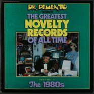 Dr. Demento, Dr. Demento Presents The Greatest Novelty Records of All Time Volume V: The 1980s (LP)