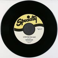 Guitar Slim, Later For You Baby / Trouble Don't Last (7")