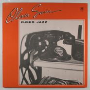 Oliver Sain, Fused Jazz (LP)