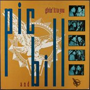 Pic & Bill, Givin' It To You [Original Issue] (LP)