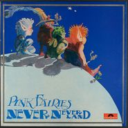 Pink Fairies, Never Neverland [UK Issue] (LP)
