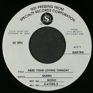 Queen, Need Your Loving Tonight [Test Pressing] (7")