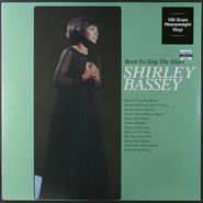 Shirley Bassey, Born To Sing The Blues [180 Gram Vinyl] (LP)