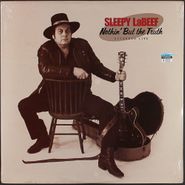 Sleepy LaBeef, Nothin' But the Truth (LP)