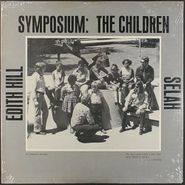 Edith Hill, Symposium: The Children [Original Issue] (LP)