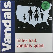 The Vandals, Hitler Bad Vandals Good [Green Vinyl] (LP)