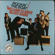 The William Clarke Blues Band, Rockin' the Boat (LP)