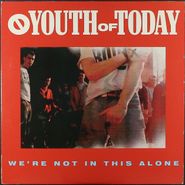 Youth of Today, We're Not In This Alone [1988 First Pressing] (LP)