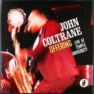 John Coltrane, Offering: Live At Temple University [180 Gram Vinyl 2nd Pressing] (LP)