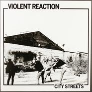 Violent Reaction, City Streets (LP)