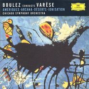 Edgard Varèse, Boulez Conducts Varèse (CD)