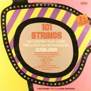 101 Strings, Play & Sing The Songs Made Famous By Elton John (LP)