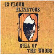 13th Floor Elevators, Bull Of The Woods (CD)
