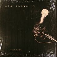 400 Blows, Black Rainbow (LP)