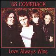 '68 Comeback, Love Always Wins (CD)