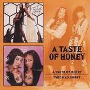A Taste Of Honey, A Taste of Honey / Twice As Sweet (CD)