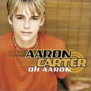 Aaron Carter, Oh Aaron (CD)