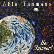 Able Tasmans, Hey Spinner! (CD)